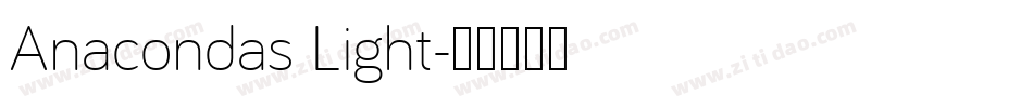 Anacondas Light字体转换
